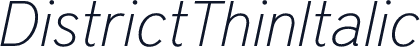 DistrictThinItalic