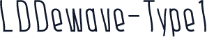 LDDewave-Type1