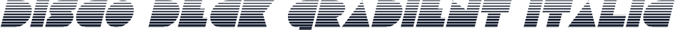 Disco Deck Gradient Italic