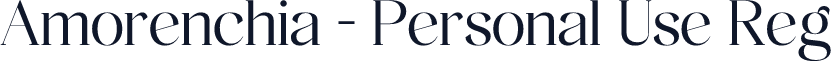 Amorenchia - Personal Use Reg