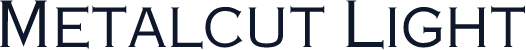 Metalcut Light