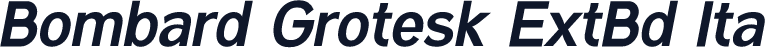 Bombard Grotesk ExtBd Ita