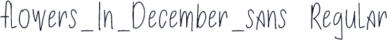 flowers_In_December_sans-Regular