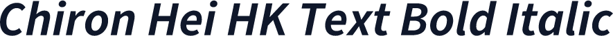 Chiron Hei HK Text Bold Italic