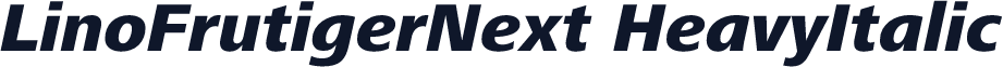 LinoFrutigerNext HeavyItalic