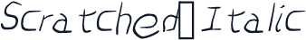 Scratched-Italic