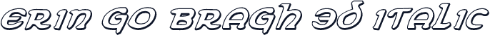 Erin Go Bragh 3D Italic