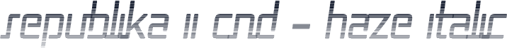 Republika II Cnd - Haze Italic