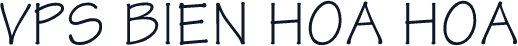 VPS Bien Hoa Hoa