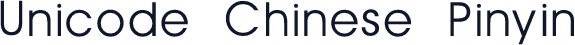 Unicode Chinese Pinyin