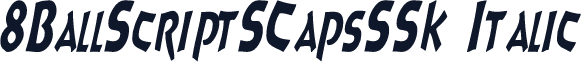8BallScriptSCapsSSK Italic