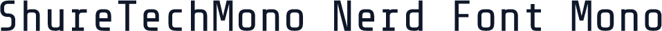ShureTechMono Nerd Font Mono