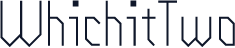 WhichitTwo