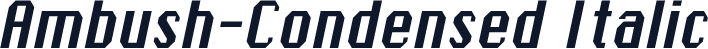 Ambush-Condensed Italic