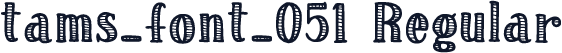 tams_font_051 Regular