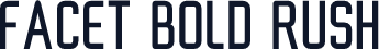 Facet Bold Rush