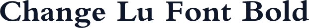 Change Lu Font Bold