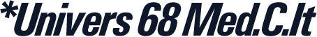 *Univers 68 Med.C.It