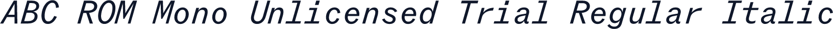 ABC ROM Mono Unlicensed Trial Regular Italic