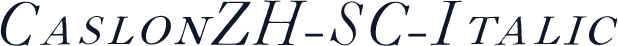 CaslonZH-SC-Italic