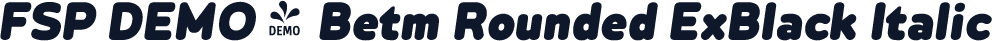 FSP DEMO - Betm Rounded ExBlack Italic