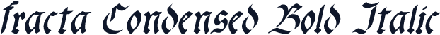 fracta Condensed Bold Italic