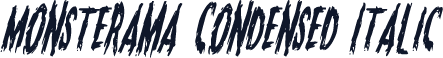 Monsterama Condensed Italic