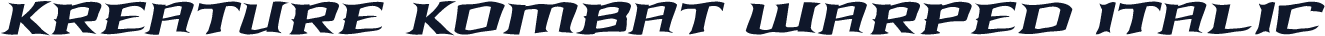 Kreature Kombat Warped Italic