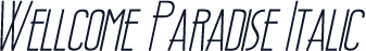 Wellcome Paradise Italic