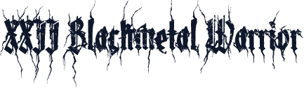 XXII Blackmetal Warrior