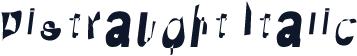 Distraught Italic