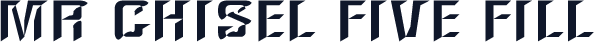 MR Chisel Five Fill