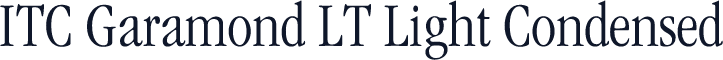 ITC Garamond LT Light Condensed