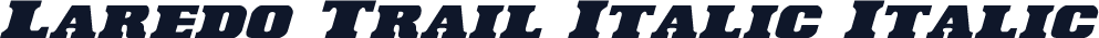 Laredo Trail Italic Italic