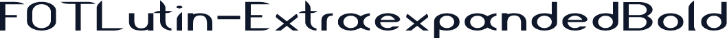 FOTLutin-ExtraexpandedBold