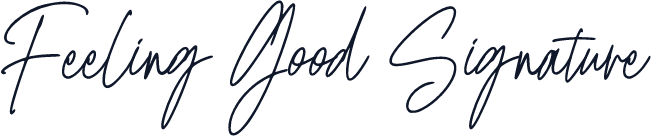 Feeling Good Signature