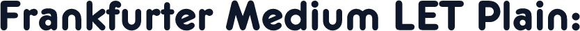 Frankfurter Medium LET Plain: