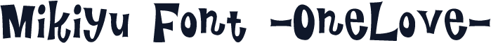 Mikiyu Font -OneLove-