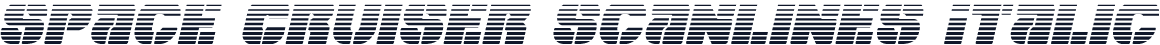 Space Cruiser Scanlines Italic