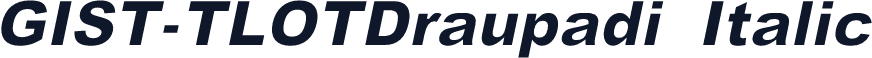 GIST-TLOTDraupadi Italic