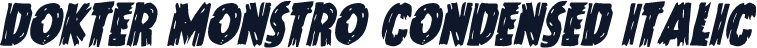 Dokter Monstro Condensed Italic
