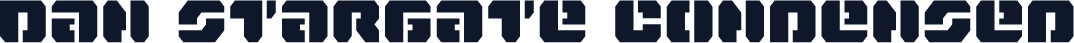 Dan Stargate Condensed
