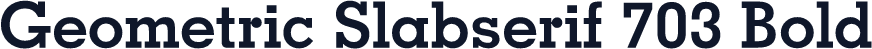 Geometric Slabserif 703 Bold