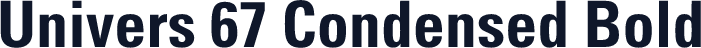 Univers 67 Condensed Bold