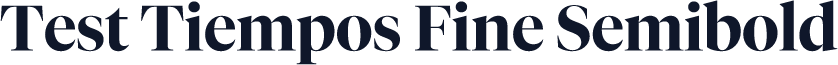 Test Tiempos Fine Semibold