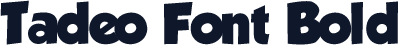 Tadeo Font Bold