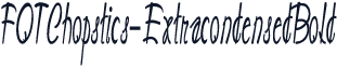 FOTChopstics-ExtracondensedBold