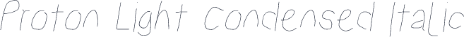 Proton Light Condensed Italic