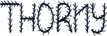 THORNY