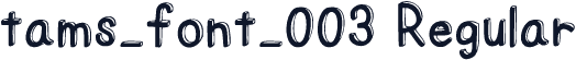 tams_font_003 Regular